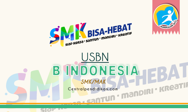 Contoh Soal US Bahasa Indonesia SMK dan Jawaban Tahun 2023