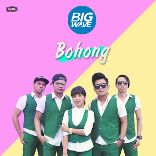 Download Lagu Bigwave - Bohong