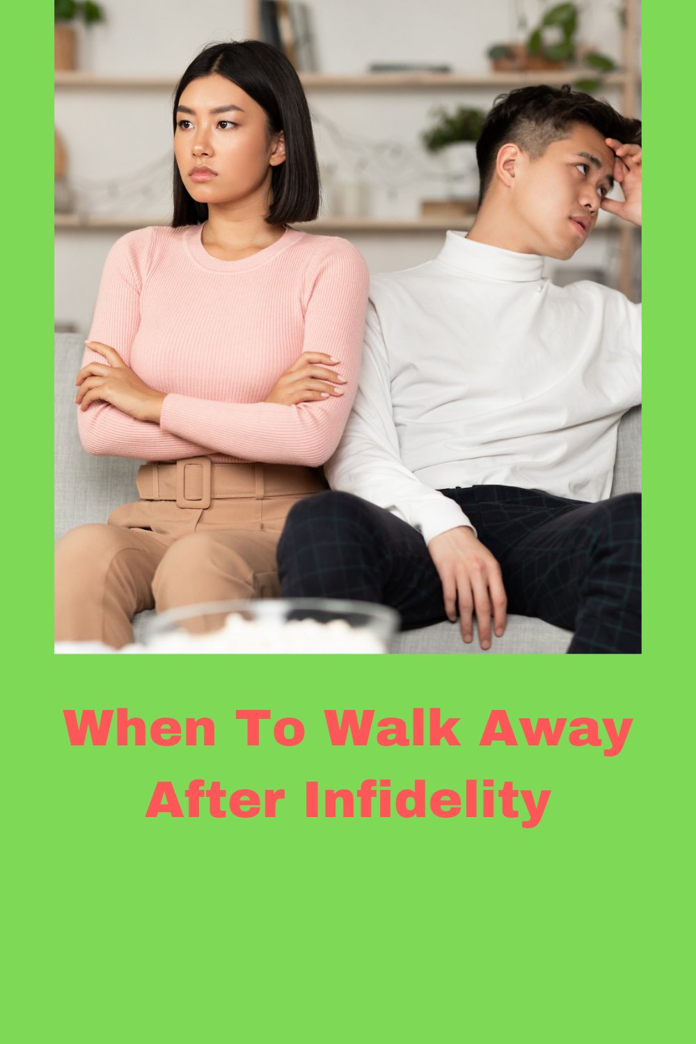 When To Walk Away After Infidelity