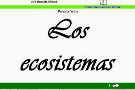 http://cplosangeles.juntaextremadura.net/web/edilim/tercer_ciclo/cmedio/los_ecosistemas/los_ecosistemas/los_ecosistemas.html