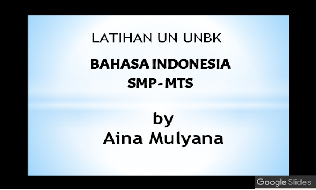  Soal UN – UNBK Bahasa Indonesia SMP Tahun Pelajaran 2018-2019