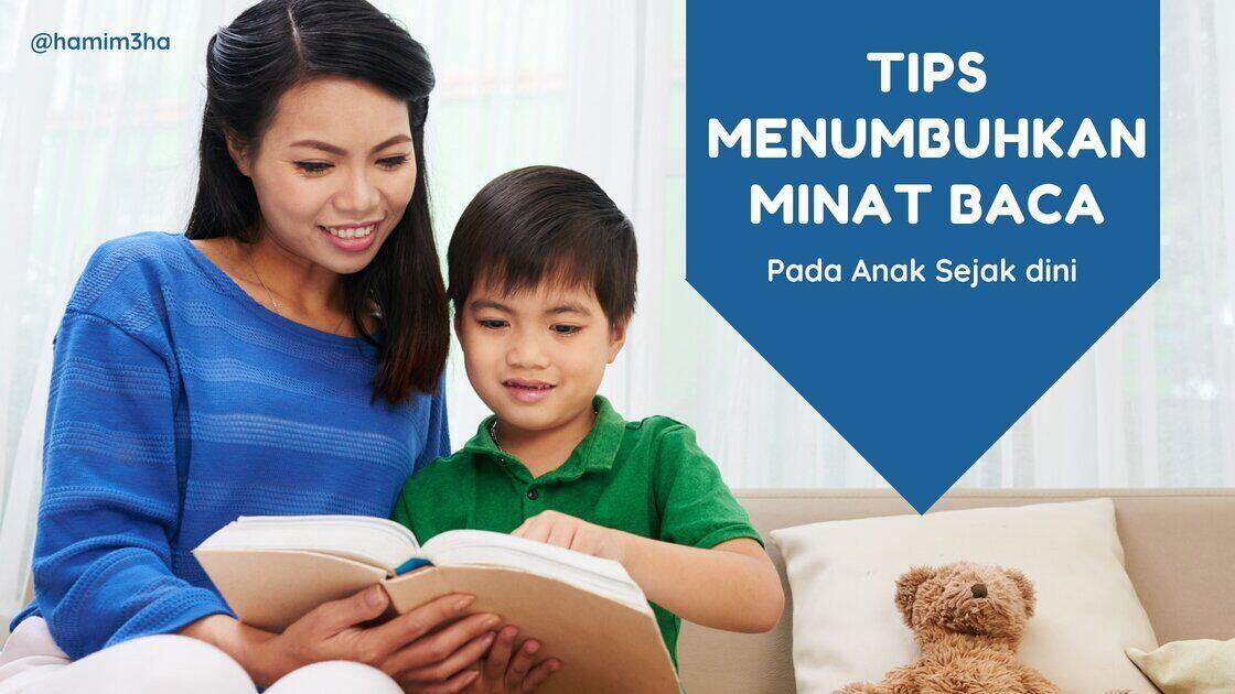 Tips menumbuhkan minat baca pada anak sejak dini