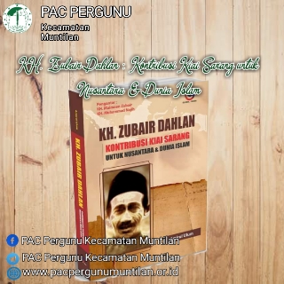 KH. Zubair Dahlan : Kontribusi Kiai Sarang untuk Nusantara & Dunia Islam