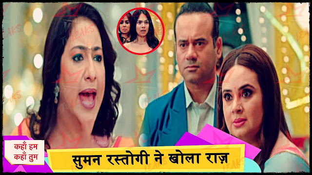 Revenge : Suman satisfies old grudge against Veena publicly shames Naren’s affair in Kahaan Hum Kahaan Tum