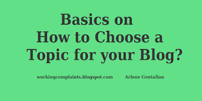 Basics on How to Choose a Topic for your Blog?