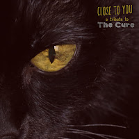 Close to you: a tribute to The Cure