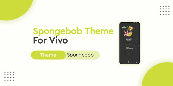 Tema Spongebob Untuk Vivo Itz Tembus Semua Aplikasi 2022