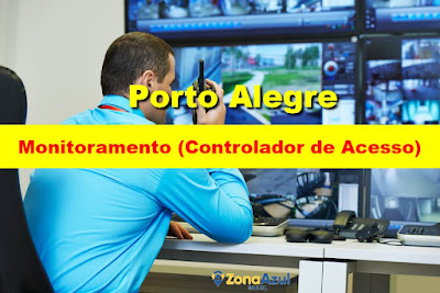 Zona Azul abre vaga para Monitoramento (Controlador de Acesso) em Porto Alegre