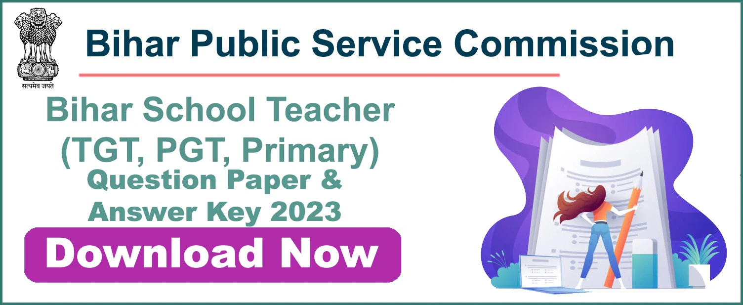 BPSC Teacher Question Paper and Answer Key 2023
