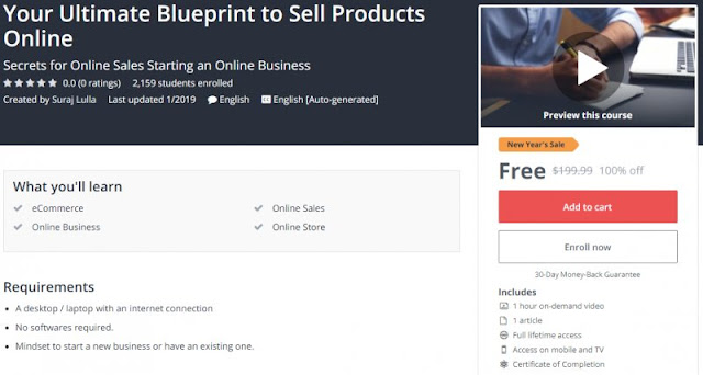 [100% Off] Your Ultimate Blueprint to Sell Products Online| Worth 199,99$ 