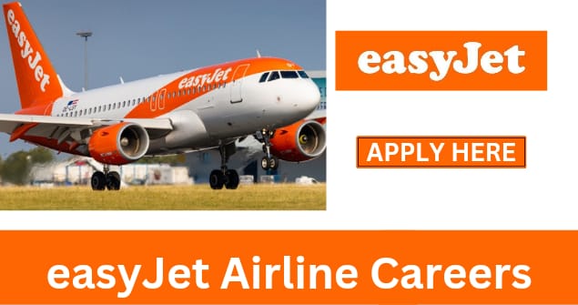 easyJet Airline Careers In UK