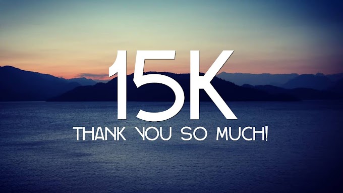 THANK YOU FOR 15K SUBSCRIBERS!