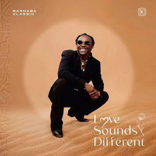 AUDIO | Barnaba Classic – Love Sounds Different ALBUM (Mp3 Download)