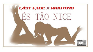 Last Face X Rich OND-És tão nice  (Download) 2019