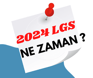 LGS 2024 Ne Zaman? LGS Saat Kaçta Yapılacak?