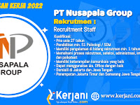 Lowongan Kerja Terbaru PT Nusapala Group Desember 2022