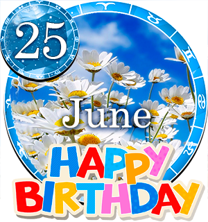 June 25 Birthday Horoscope