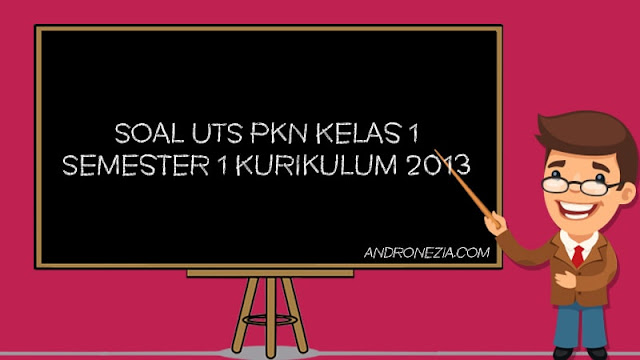 Soal PTS/UTS PKN Kelas 1 SD/MI Semester 1