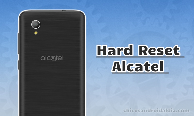 Restablecer alcatel de fabrica