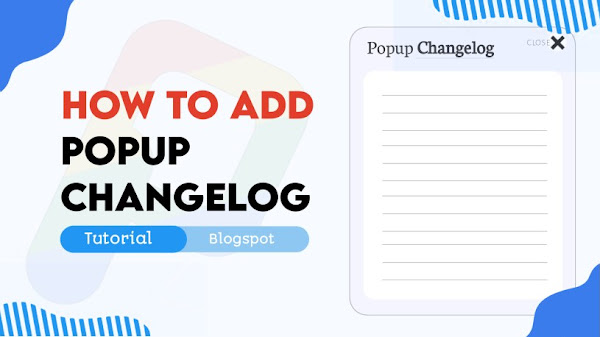 How to add a popup changelog feature in Blogger