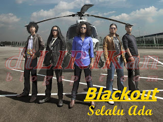 Blackout - Selalu Ada