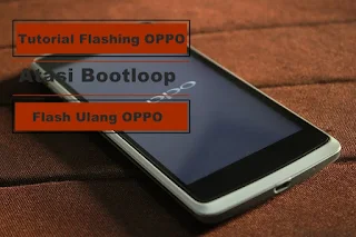 cara mengatasi hp oppo bootloop