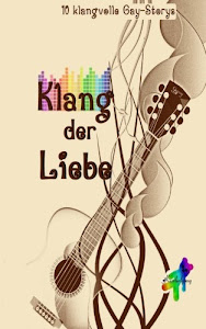 Klang der Liebe: 10 homoerotische Storys