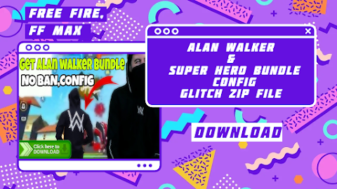 Secret Of Free Fire Alan Walker,Iron Man,Super Hero Bundle? Config Glitch Zip File 