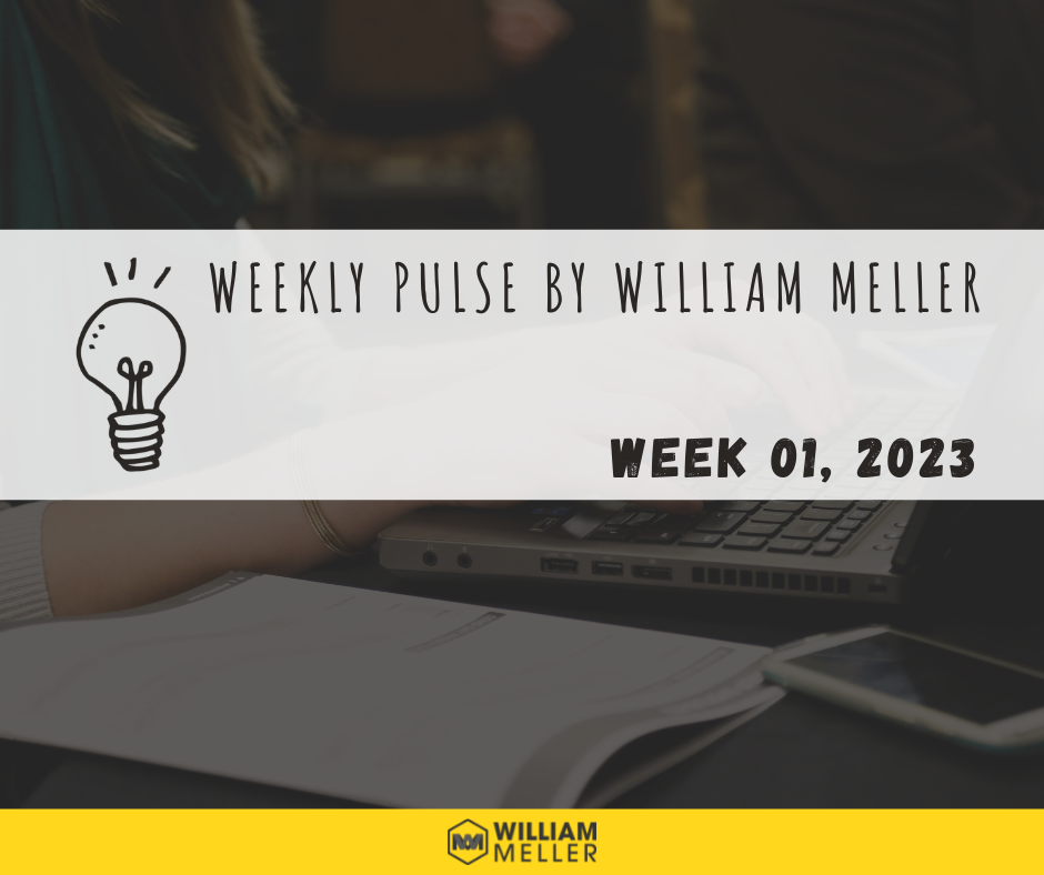 Weekly Pulse by William Meller | Week 01, 2023