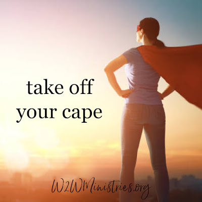 Take off your cape #relationships #friendship #authenticity