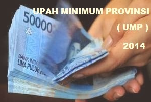 Upah Minimum Provinsi Jakarta Dan Provinsi Di Indonesia Tahun 2014
