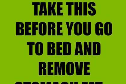 HOW TO GET RID OF STOMACH FAT? TAKE THIS BEFORE GOING TO BED (recipe)