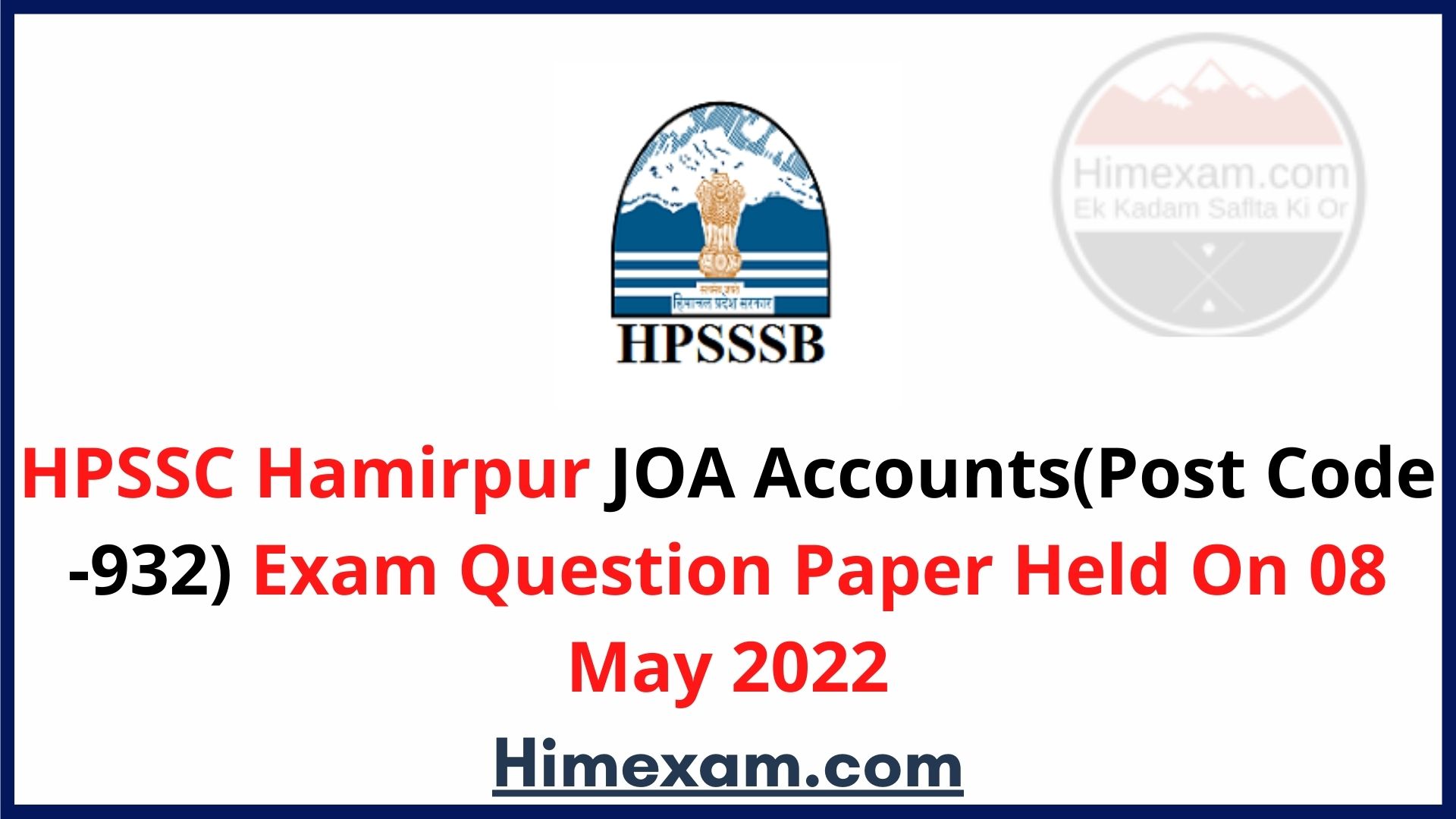 HPSSC Hamirpur JOA Accounts(Post Code -932)  Exam Question Paper Held On 08 may 2022