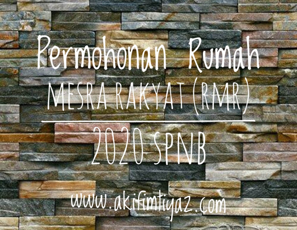 Permohonan Rumah Mesra Rakyat (RMR) 2020 SPNB | Akif Imtiyaz