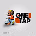 NEW MUSIC VIDEO: ONE TAP BY BENJISZZY ZAÁKII