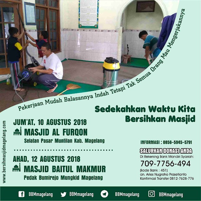 Bergabunglah dalam Kegiatan Bersih-bersih Masjid Al-Furqon Selatan Pasar Muntilan Kecamatan Muntilan Kabupaten Magelang