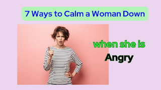 7-ways-to-calm-a-woman-down-when-she-is-angry