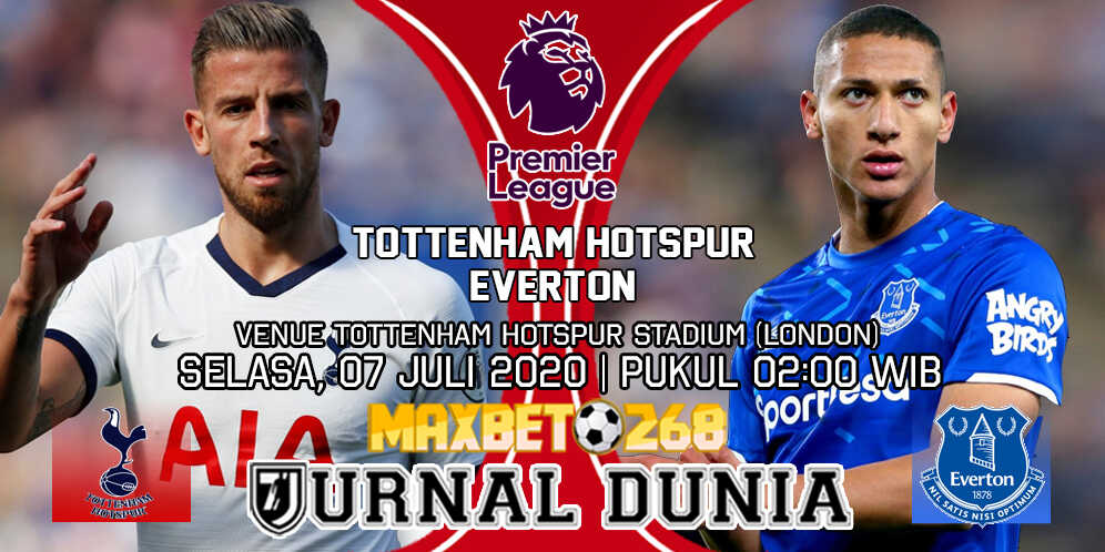 Pediksi Tottenham Hotspur vs Everton 07 Juli 2020 Pukul 02:00 WIB