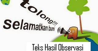 Definisi, Ciri, Tujuan, Isi, dan Struktur Teks Hasil 