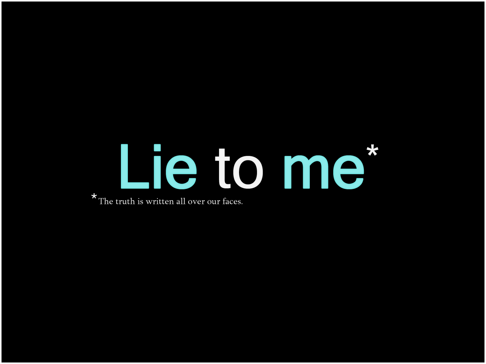 My Silent Shouts-: Episode 138 : Lie to Me