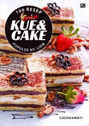 100 Resep Kue & Cake Populer Ny. Liem Karya Chendawati