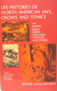 Life Histories of North American Jays, Crows and Titmice