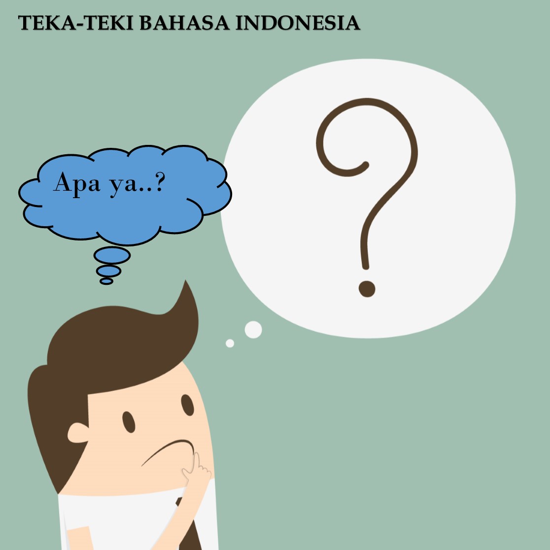 Tes Logika Bahasa Indonesia (Teka-Teki Bahasa) - SOAL UKG Terbaru