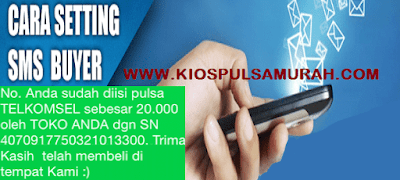 Cara Setting SMS Buyer Kios Pulsa