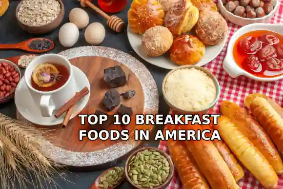 TOP 10 BREAKFAST FOODS IN AMERICA