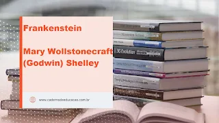 Frankenstein Autor: Mary Wollstonecraft (Godwin) Shelley