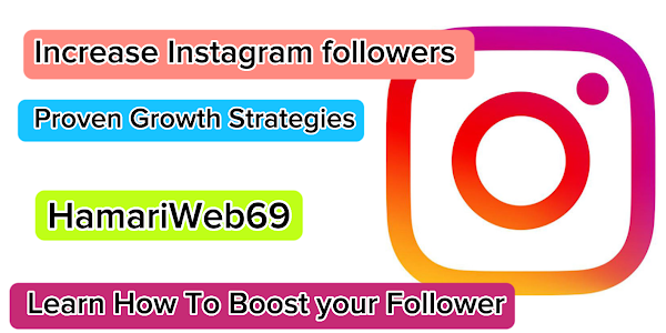 How to Incrеasе Your Instagram Followеrs: Provеn Stratеgiеs for Growth