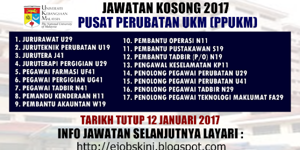 Jawatan Kosong Terkini di PPUKM - 12 Januari 2017