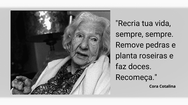 15 Citações de Cora Coralina: Sabedoria, Resiliência e Encanto da Vida