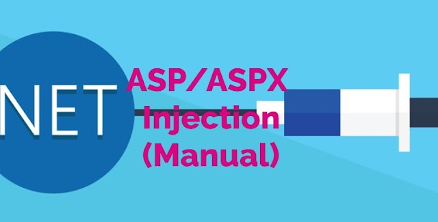 ASP/ASPX Injection (Manual)